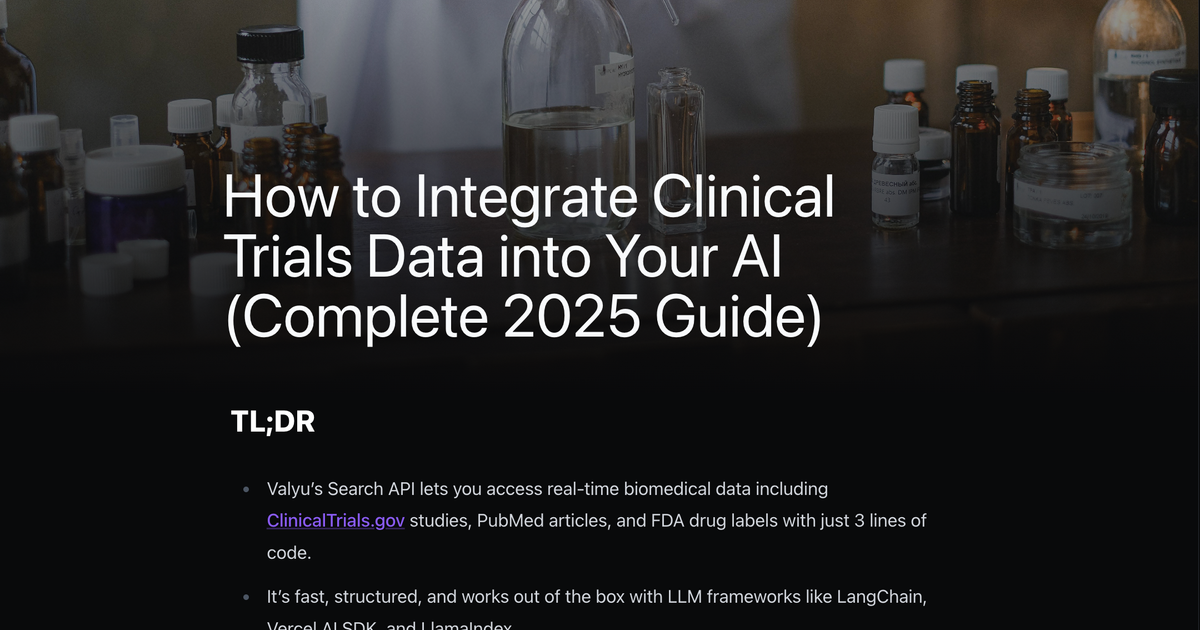 How to Integrate Clinical Trials Data into Your AI (2025) | Valyu